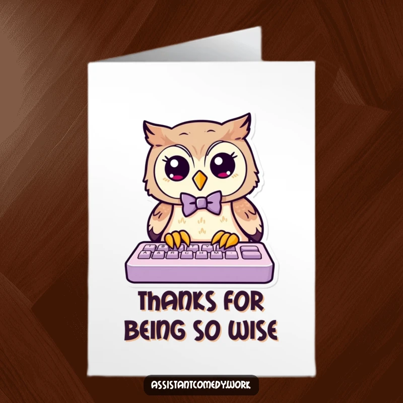 Funny Free Printable Thank You Card: Owl with bow tie typing, expressing thanks with humor.